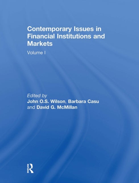 Contemporary Issues in Financial Institutions and Markets - Volume I