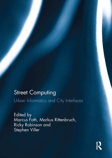 Street Computing - Urban Informatics and City Interfaces