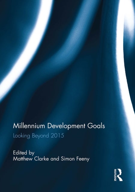 Millennium Development Goals - Looking Beyond 2015
