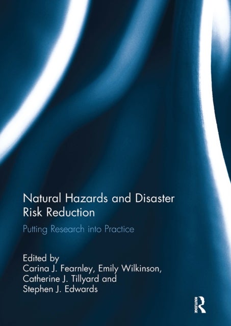 Natural Hazards and Disaster Risk Reduction - Putting Research into Practice