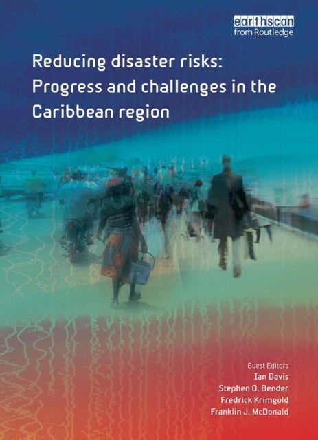 Reducing Disaster Risks - Progress and Challenges in the Caribbean Region