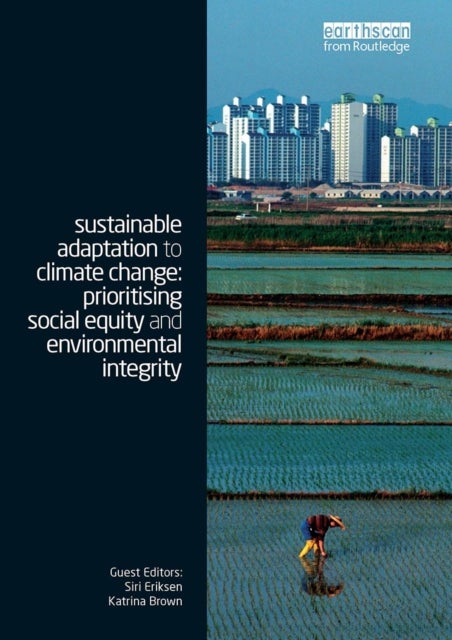 Sustainable Adaptation to Climate Change - Prioritising Social Equity and Environmental Integrity