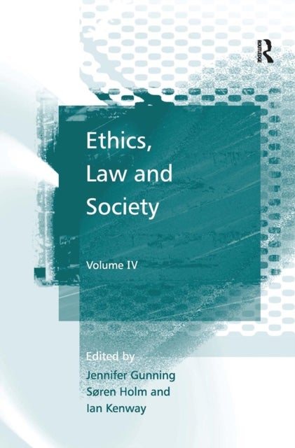 Ethics, Law and Society - Volume IV