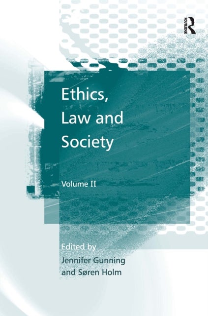 Ethics, Law and Society - Volume II