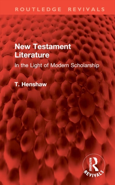 New Testament Literature - In the Light of Modern Scholarship