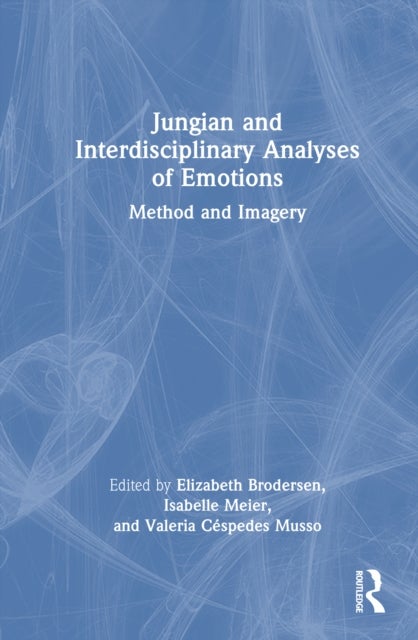 Jungian and Interdisciplinary Analyses of Emotions - Method and Imagery