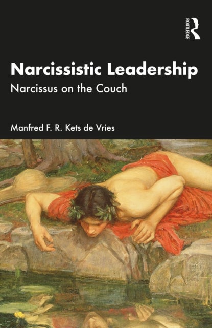 Narcissistic Leadership - Narcissus on the Couch