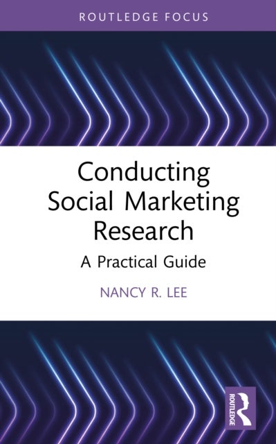 Conducting Social Marketing Research - A Practical Guide