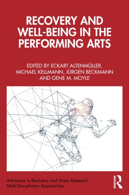 Recovery and Well-being in the Performing Arts