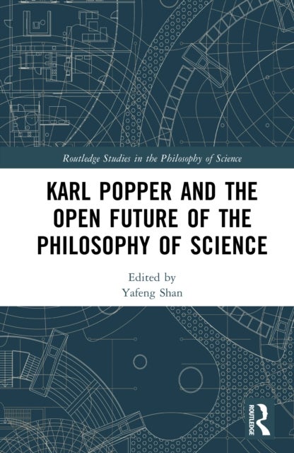 Karl Popper and the Open Future of the Philosophy of Science