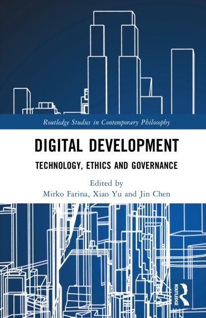 Digital Development - Technology, Ethics and Governance