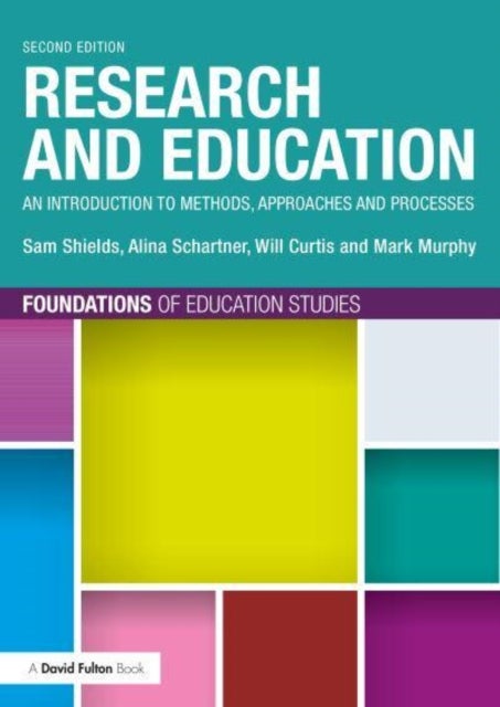 Research and Education - An Introduction to Methods, Approaches and Processes