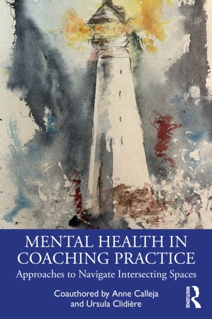 Mental Health in Coaching Practice - Approaches to Navigate Intersecting Spaces