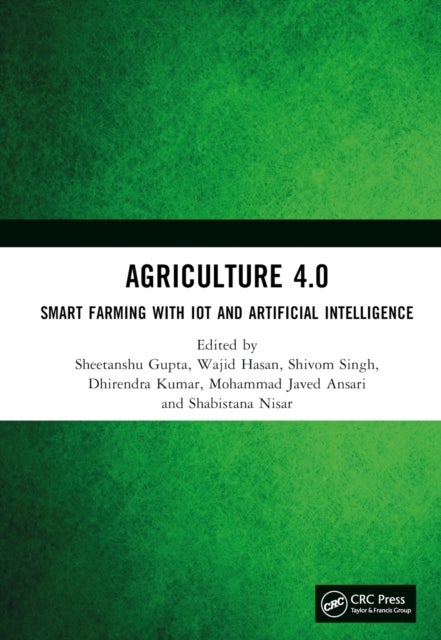 Agriculture 4.0 - Smart Farming with IoT and Artificial Intelligence