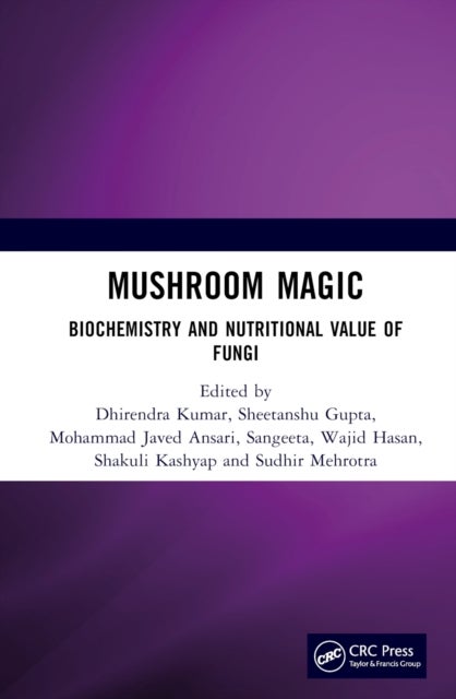 Mushroom Magic - Biochemistry and Nutritional Value of Fungi