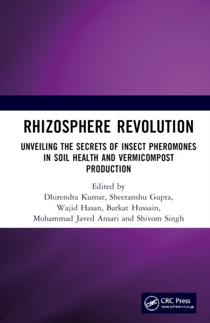 Rhizosphere Revolution - Unveiling the Secrets of Insect Pheromones in Soil Health and Vermicompost Production