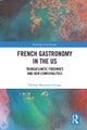 French Gastronomy in the US