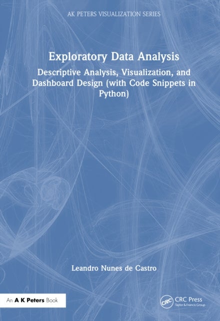 Exploratory Data Analysis - Descriptive Analysis, Visualization, and Dashboard Design (with Code Snippets in Python)