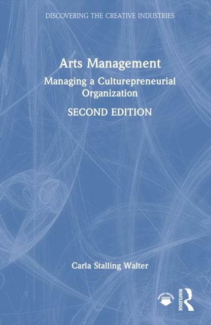 Arts Management - Managing a Culturepreneurial Organization