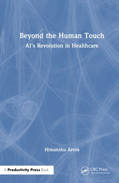Beyond the Human Touch - AI's Revolution in Healthcare