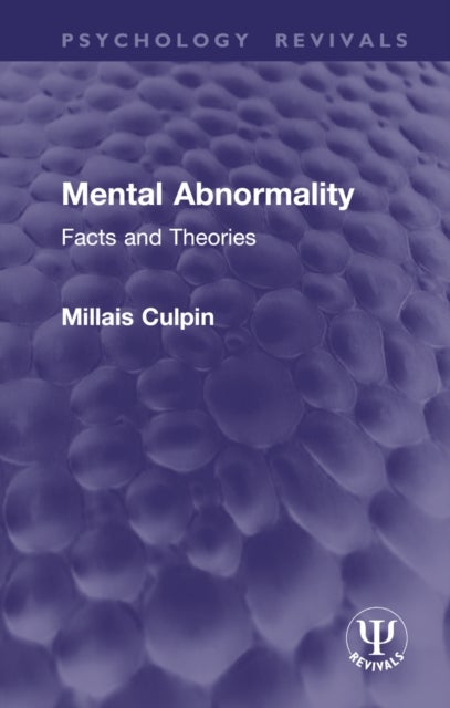 Mental Abnormality - Facts and Theories