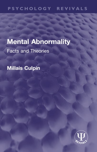 Mental Abnormality - Facts and Theories