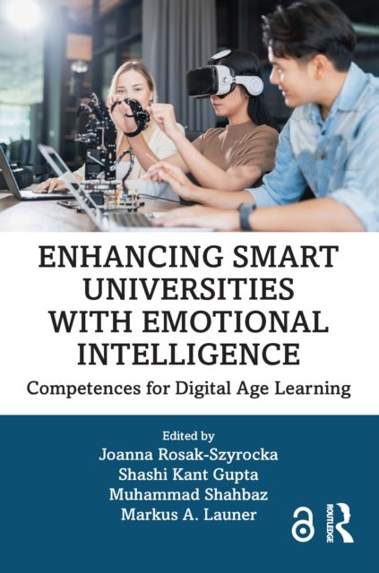 Enhancing Smart Universities with Emotional Intelligence - Competences for Digital Age Learning