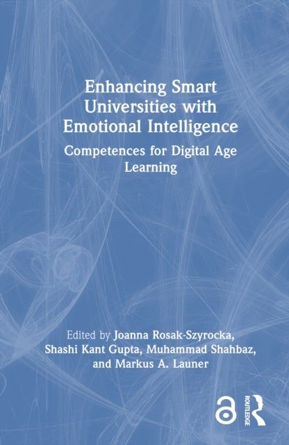 Enhancing Smart Universities with Emotional Intelligence - Competences for Digital Age Learning