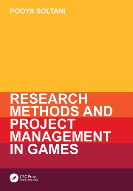 Research Methods and Project Management in Games
