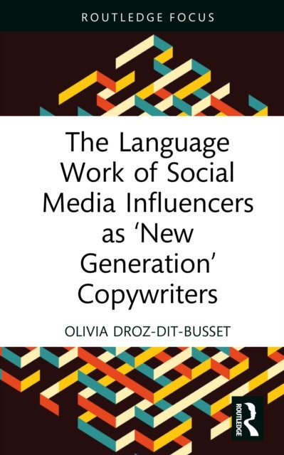 The Language Work of Social Media Influencers as ‘New Generation’ Copywriters