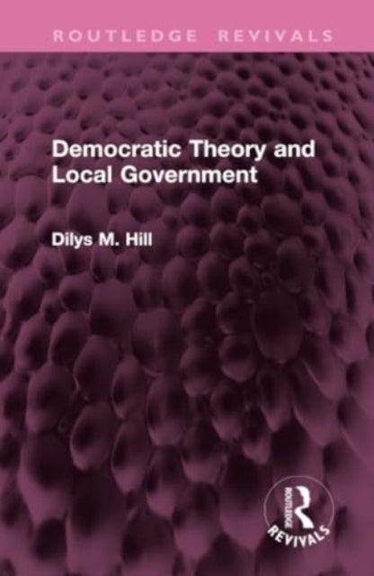 Democratic Theory and Local Government
