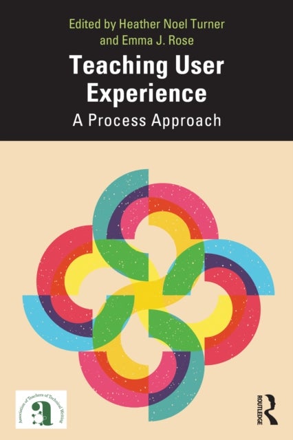 Teaching User Experience - A Process Approach