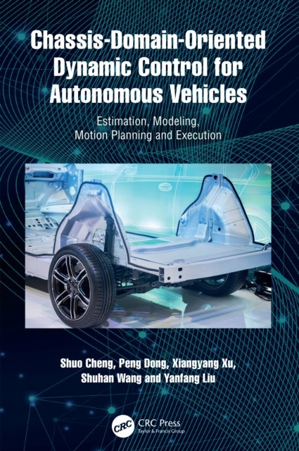 Chassis-Domain-Oriented Dynamic Control for Autonomous Vehicles - Estimation, Modeling, Motion Planning and Execution