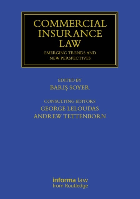 Commercial Insurance Law - Emerging Trends and New Perspectives
