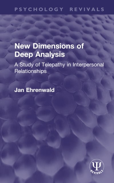 New Dimensions of Deep Analysis - A Study of Telepathy in Interpersonal Relationships