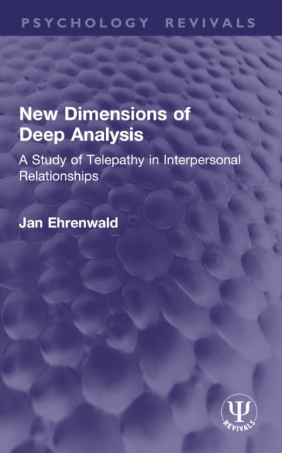 New Dimensions of Deep Analysis - A Study of Telepathy in Interpersonal Relationships