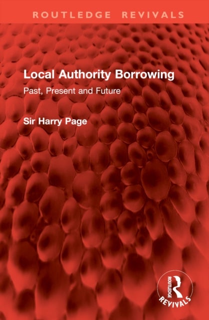 Local Authority Borrowing - Past, Present and Future