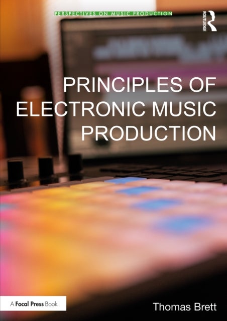 Principles of Electronic Music Production