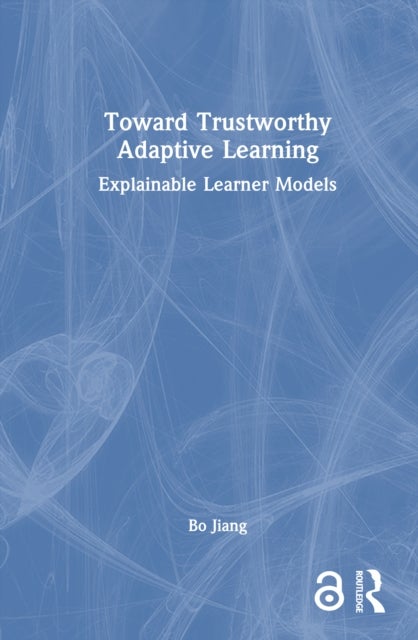 Toward Trustworthy Adaptive Learning - Explainable Learner Models