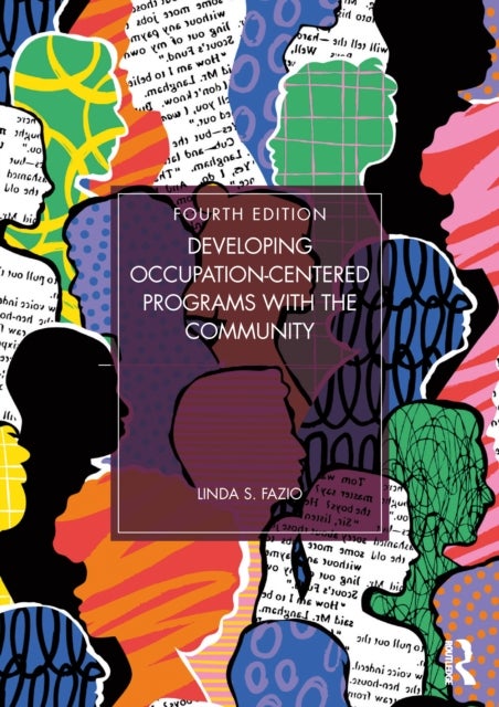 Developing Occupation-Centered Programs With the Community