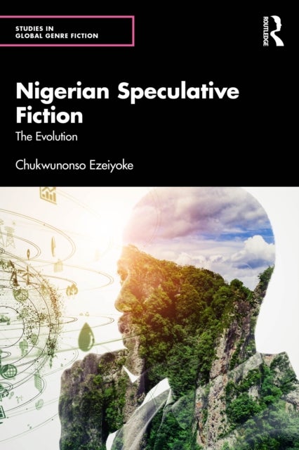 Nigerian Speculative Fiction - The Evolution