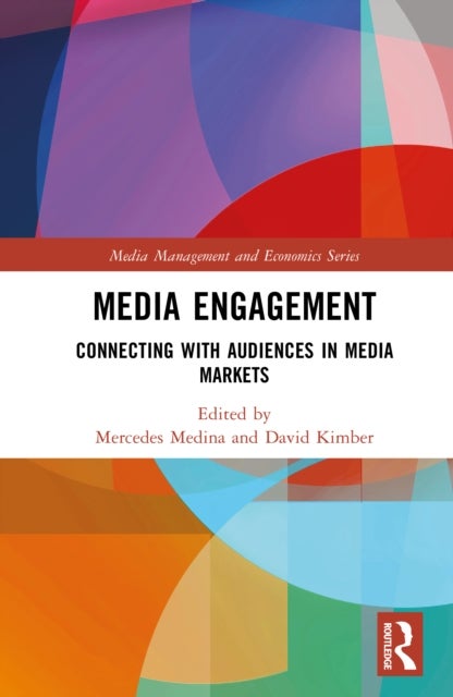 Media Engagement - Connecting with Audiences in Media Markets