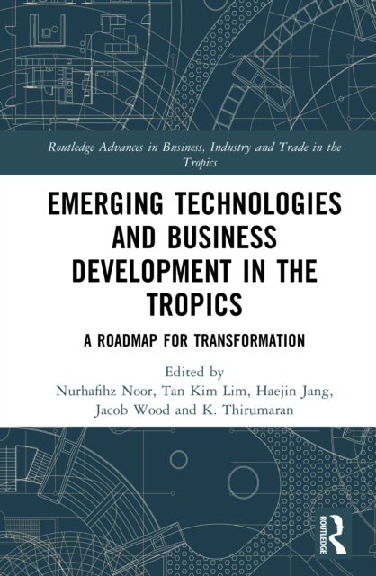 Emerging Technologies and Business Development in the Tropics
