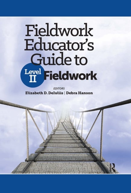 Fieldwork Educator’s Guide to Level II Fieldwork
