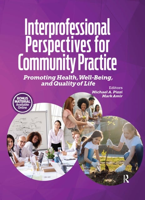 Interprofessional Perspectives for Community Practice - Promoting Health, Well-Being, and Quality of Life