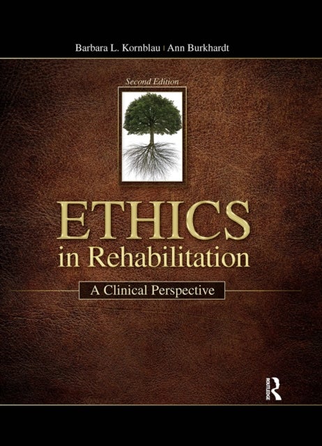 Ethics in Rehabilitation - A Clinical Perspective