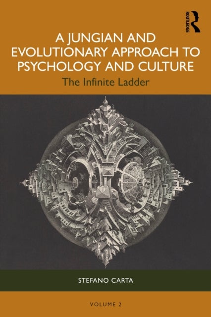 A Jungian and Evolutionary Approach to Psychology and Culture - The Infinite Ladder