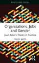 Organizations, Jobs and Gender