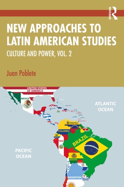 New Approaches to Latin American Studies - Culture and Power, Vol. 2