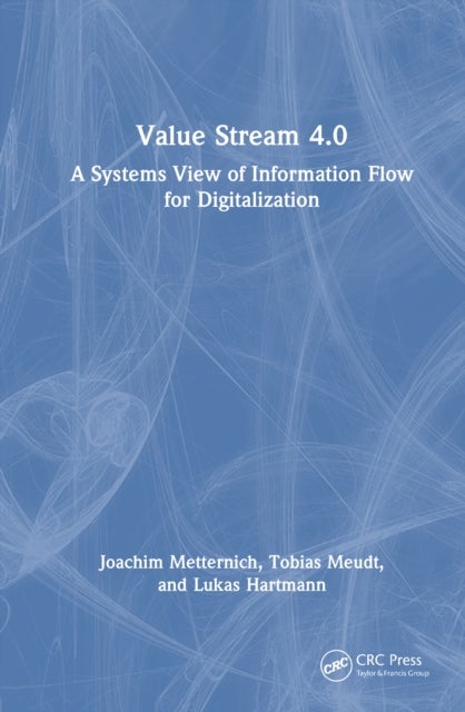 Value Stream 4.0 - A Systems View of Information Flow for Digitalization